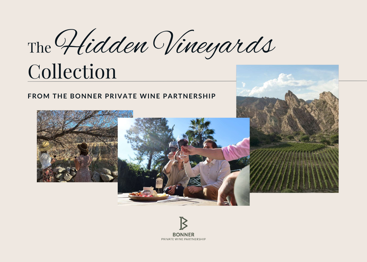 The Collection FROM THE BONNER PRIVATE WINE PARTNERSHIP Hidden Vineyards
